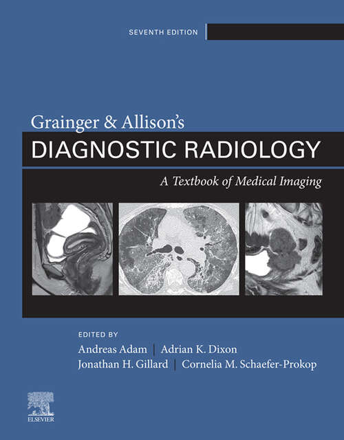 Book cover of Grainger & Allison's Diagnostic Radiology, 2 Volume Set E-Book: A Textbook Of Medical Imaging (6)
