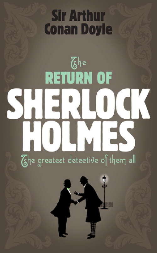 Book cover of Sherlock Holmes: The Return of Sherlock Holmes (Sherlock Complete Set)