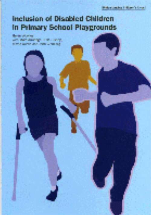 Book cover of Inclusion of Disabled Children in Primary School Playgrounds (PDF)