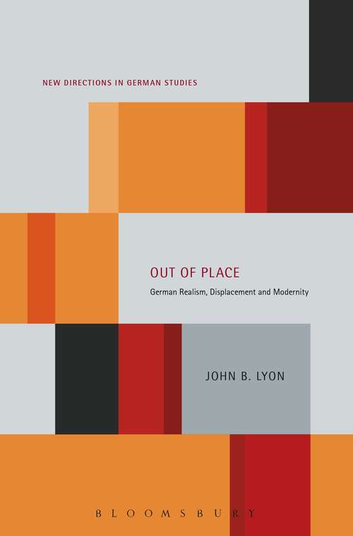 Book cover of Out of Place: German Realism, Displacement and Modernity (New Directions in German Studies #7)