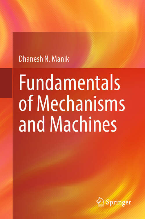 Book cover of Fundamentals of Mechanisms and Machines (2024)