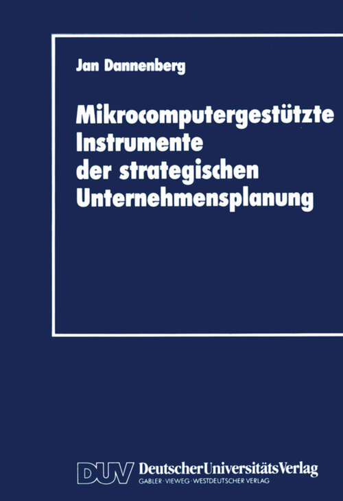 Book cover of Mikrocomputergestützte Instrumente der strategischen Unternehmensplanung (1990)