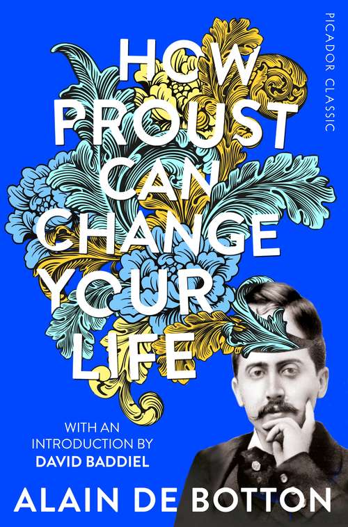 Book cover of How Proust Can Change Your Life (6) (Picador Classic #96)