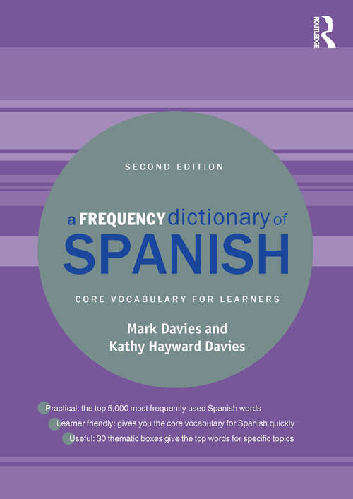 Book cover of A Frequency Dictionary of Spanish: Core Vocabulary for Learners (2) (Routledge Frequency Dictionaries Ser.)