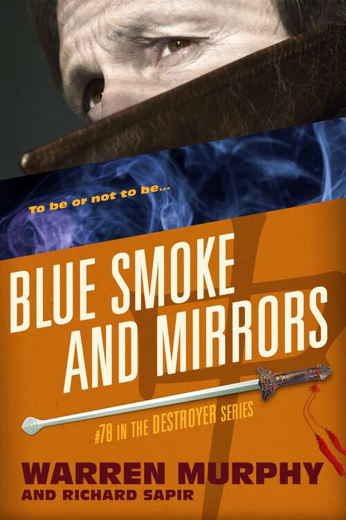 Book cover of Blue Smoke and Mirrors (The Destroyer)