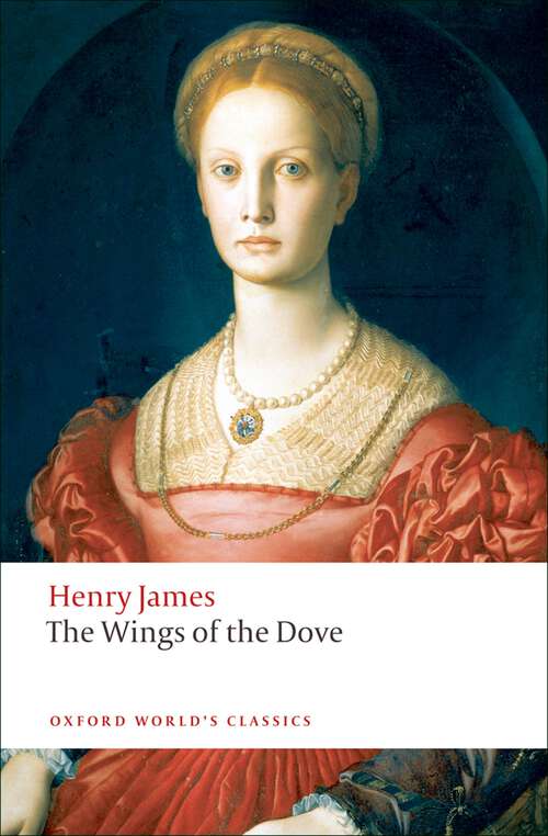 Book cover of The Wings of the Dove (Oxford World's Classics)