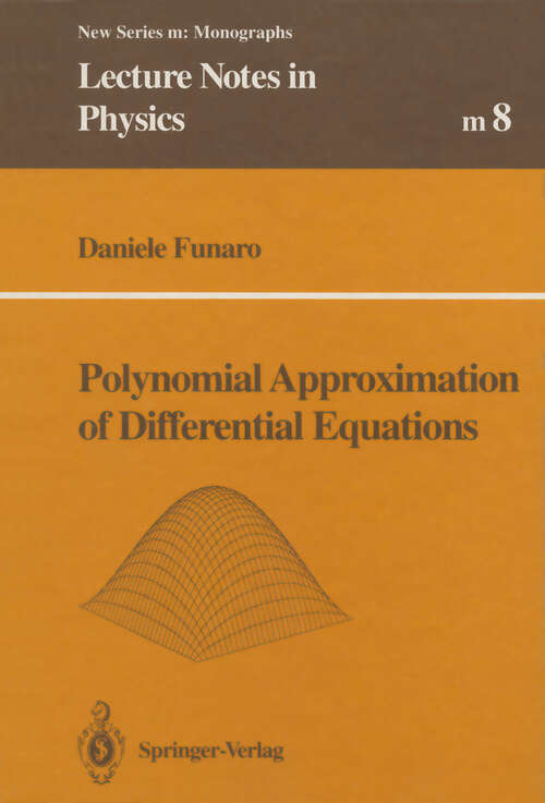 Book cover of Polynomial Approximation of Differential Equations (1992) (Lecture Notes in Physics Monographs #8)