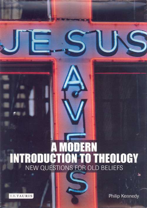 Book cover of A Modern Introduction to Theology: New Questions for Old Beliefs (Introductions To Religion Ser.)
