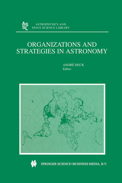 Book cover of Organizations and Strategies in Astronomy (2000) (Astrophysics and Space Science Library #256)