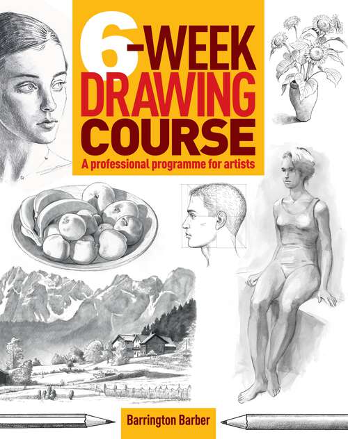 Book cover of 6-Week Drawing Course