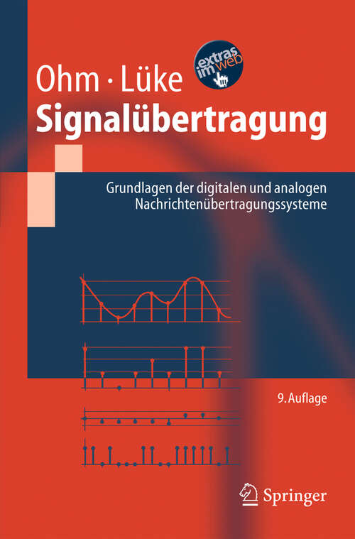 Book cover of Signalübertragung: Grundlagen der digitalen und analogen Nachrichtenübertragungssysteme (9. Aufl. 2005) (Springer-Lehrbuch)