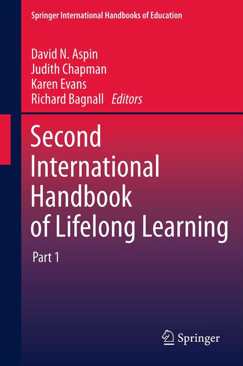 Book cover of Second International Handbook of Lifelong Learning (2012) (Springer International Handbooks of Education #26)