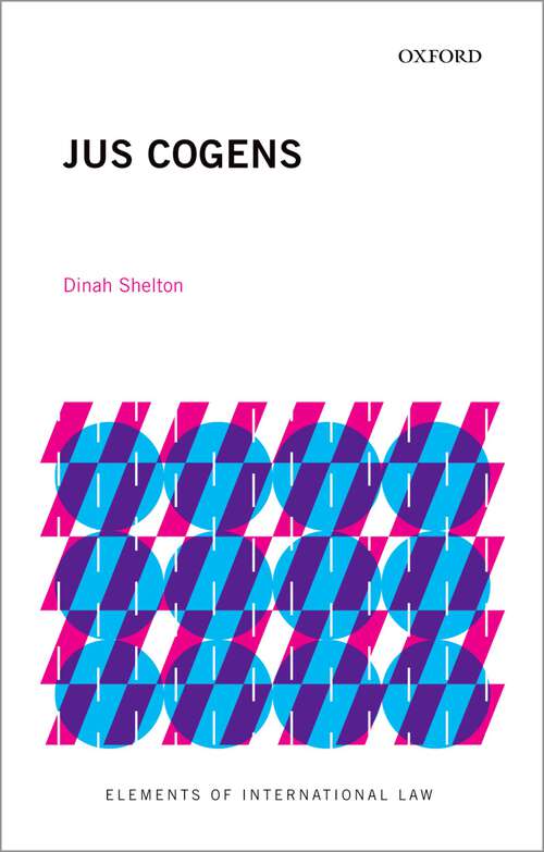 Book cover of Jus Cogens (Elements of International Law)