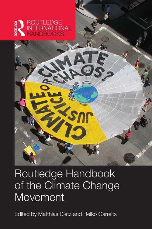 Book cover of Routledge Handbook of the Climate Change Movement (Routledge International Handbooks)