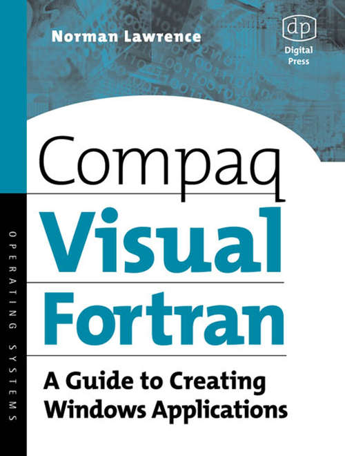 Book cover of Compaq Visual Fortran: A Guide to Creating Windows Applications