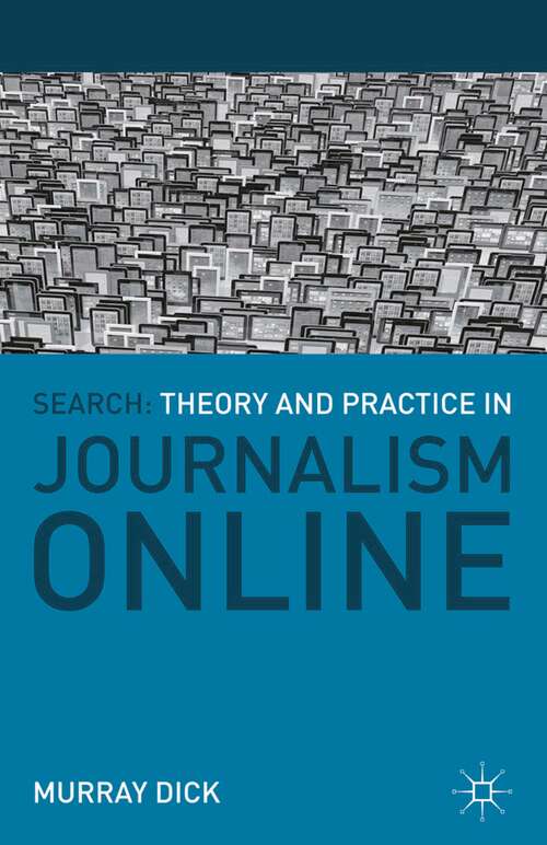 Book cover of Search: Theory And Practice In Journalism Online (2014) (Journalism)