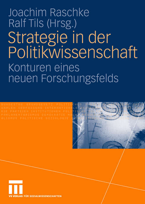 Book cover of Strategie in der Politikwissenschaft: Konturen eines neuen Forschungsfelds (2010)
