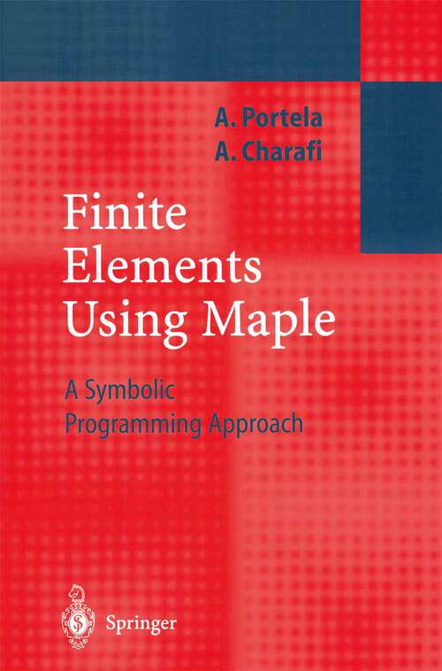 Book cover of Finite Elements Using Maple: A Symbolic Programming Approach (2002)