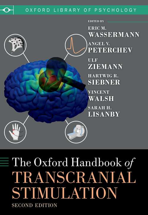 Book cover of The Oxford Handbook of Transcranial Stimulation: Second Edition (Oxford Handbooks)