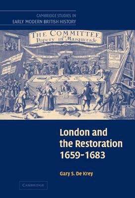 Book cover of Cambridge Studies In Early Modern British History: London And The Restoration, 1659-1683 (PDF)