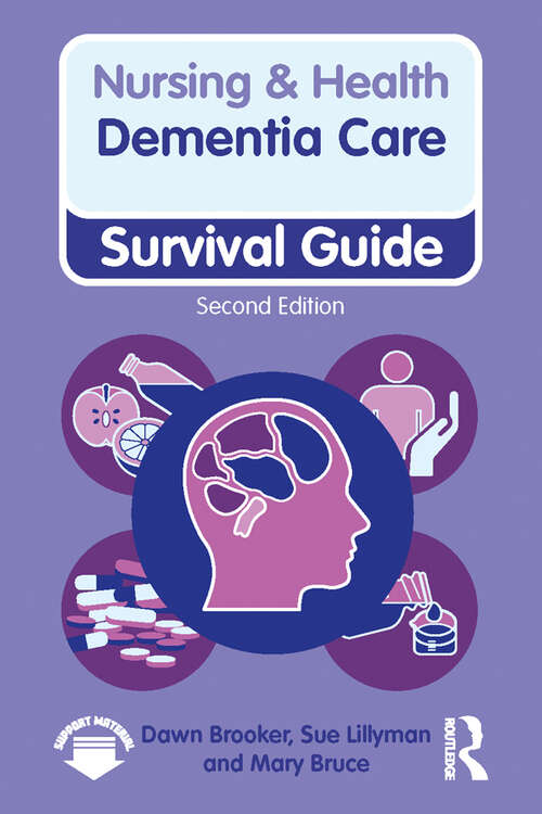 Book cover of Dementia Care, 2nd ed (2) (Nursing and Health Survival Guides)