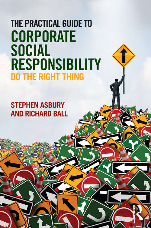 Book cover of The Practical Guide to Corporate Social Responsibility: Do the Right Thing