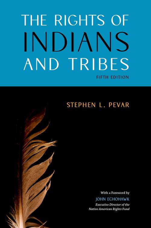 Book cover of The Rights of Indians and Tribes