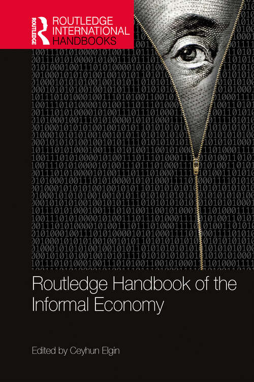 Book cover of Routledge Handbook of the Informal Economy (Routledge International Handbooks)