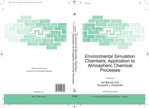 Book cover of Environmental Simulation Chambers: Application to Atmospheric Chemical Processes (2006) (Nato Science Series: IV: #62)