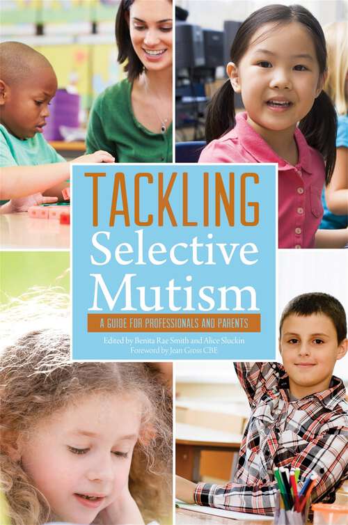 Book cover of Tackling Selective Mutism: A Guide for Professionals and Parents (PDF)
