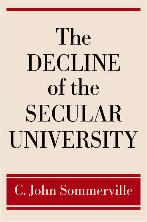 Book cover of The Decline of the Secular University