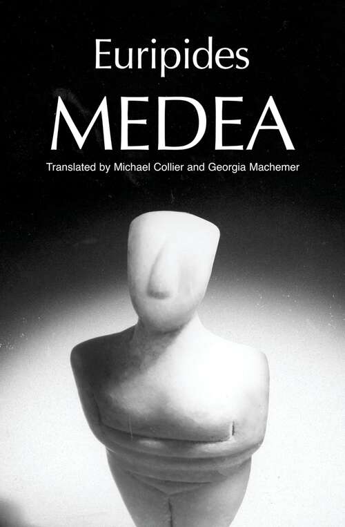 Book cover of Medea (Greek Tragedy in New Translations)