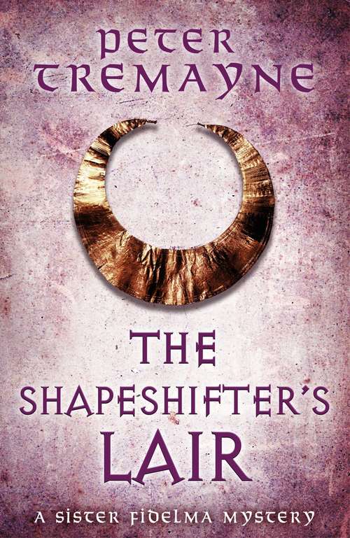 Book cover of The Shapeshifter's Lair (A\sister Fidelma Mystery Ser. #31)