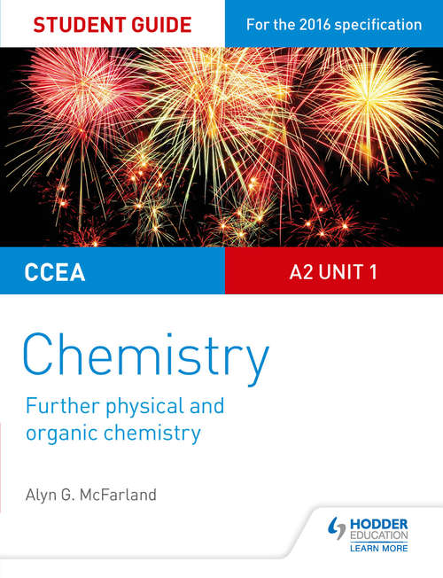 Book cover of CCEA A Level Year 2 Chemistry Student Guide: Further Physical and Organic Chemistry (PDF)