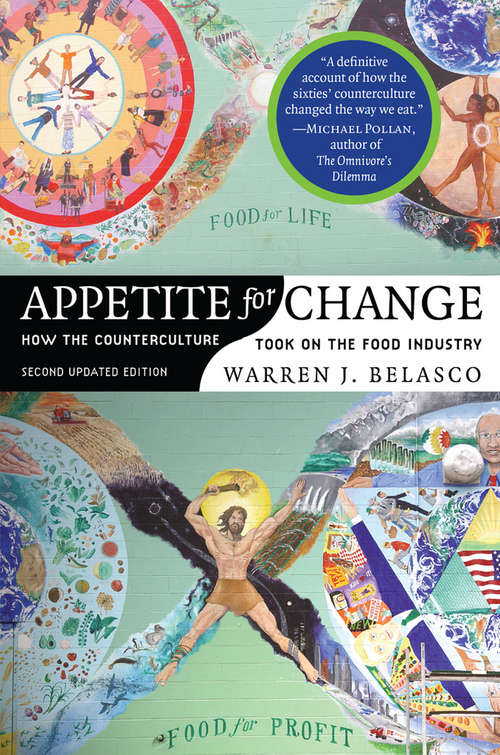 Book cover of Appetite for Change: How the Counterculture Took On the Food Industry (Second Updated Edition)