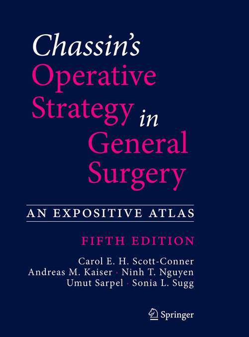 Book cover of Chassin's Operative Strategy in General Surgery: An Expositive Atlas (5th ed. 2022)