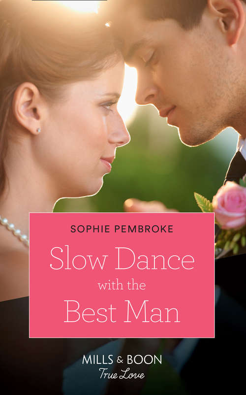 Book cover of Slow Dance With The Best Man: Slow Dance With The Best Man / A Fortune In Waiting (ePub edition) (Wedding of the Year #1)