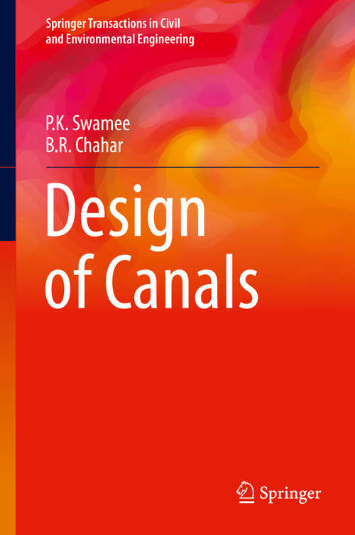 Book cover of Design of Canals (2015) (Springer Transactions in Civil and Environmental Engineering)