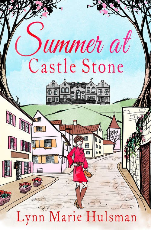 Book cover of Summer at Castle Stone: Harperimpulse Rom Com (ePub edition)