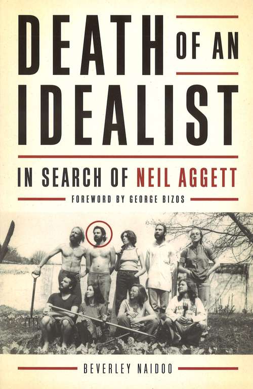 Book cover of Death of An Idealist: In Search of Neil Aggett