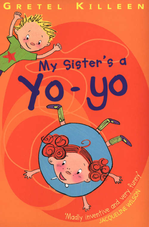 Book cover of My Sister's A Yo-Yo