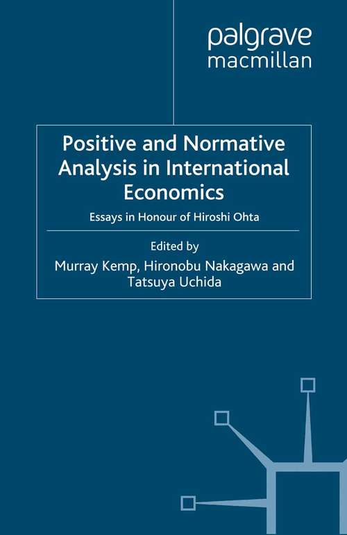 Book cover of Positive and Normative Analysis in International Economics: Essays in Honour of Hiroshi Ohta (2012)