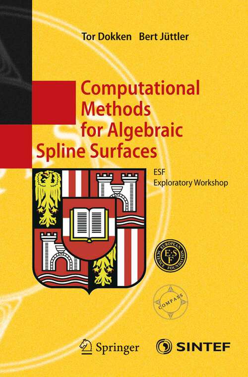 Book cover of Computational Methods for Algebraic Spline Surfaces: ESF Exploratory Workshop (2005)