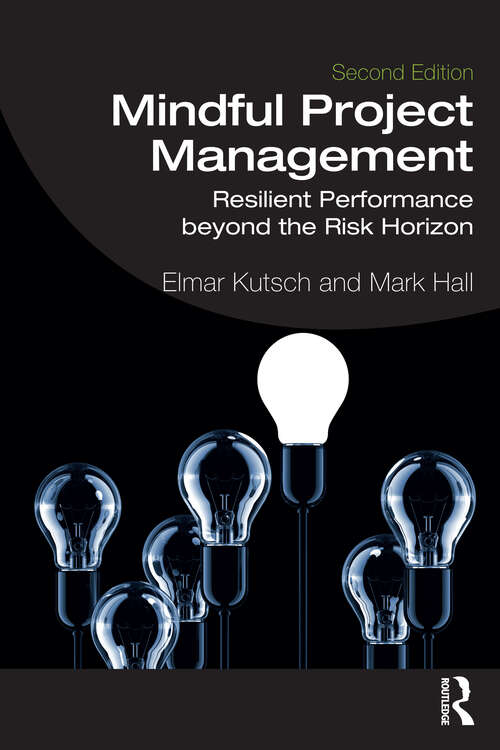 Book cover of Mindful Project Management: Resilient Performance Beyond the Risk Horizon (2)