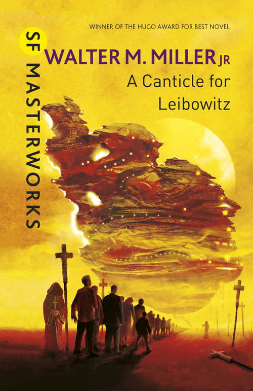 Book cover of A Canticle For Leibowitz (S. F. Masterworks Ser.: Vol. 5)