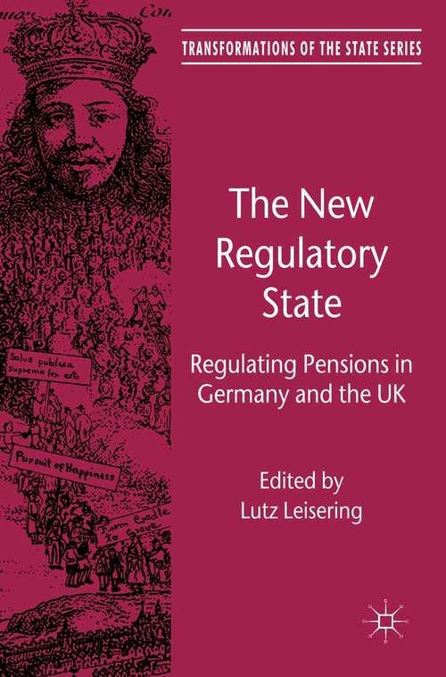 Book cover of The New Regulatory State: Regulating Pensions in Germany and the UK (2011) (Transformations of the State)