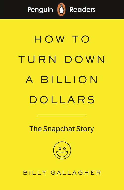Book cover of Penguin Readers Level 2 (ELT Graded Reader): The Snapchat Story