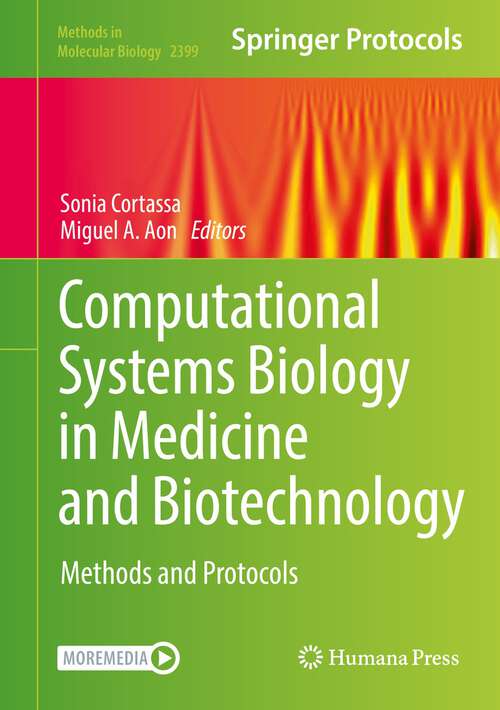 Book cover of Computational Systems Biology in Medicine and Biotechnology: Methods and Protocols (1st ed. 2022) (Methods in Molecular Biology #2399)