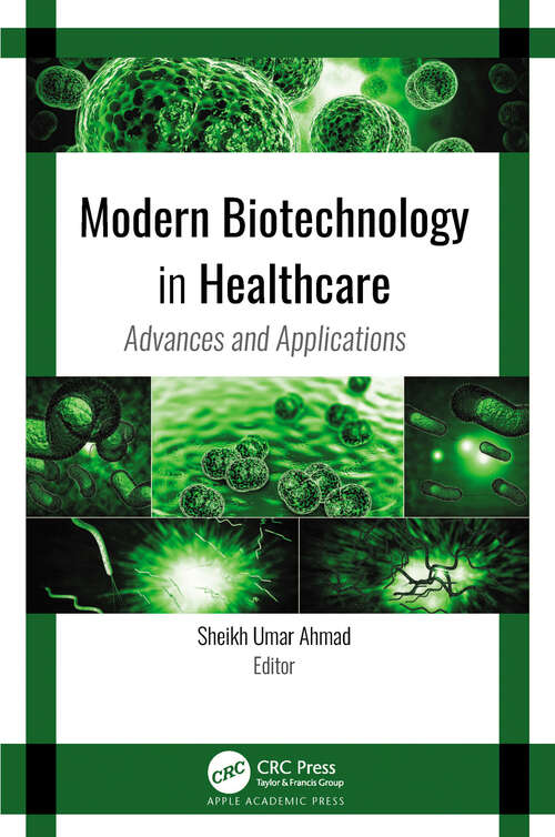 Book cover of Modern Biotechnology in Healthcare: Advances and Applications