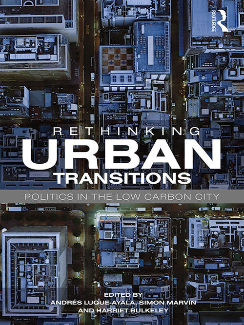 Book cover of Rethinking Urban Transitions: Politics in the Low Carbon City